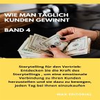 Wie Man Täglich Kunden Gewinnt: Band 4 (eBook, ePUB)