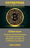 Ethereum: Entdecken Sie die Geheimnisse der Kryptowährung und Blockchain , um sicher und profitabel zu investieren (eBook, ePUB)