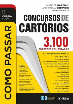 Como Passar em Concursos de Cartórios - 4ª Ed - 2024 (eBook, ePUB) - Garcia, Wander; Nishiyama, Adolfo Mamoru; Gialluca, Alexandre; Kist, Anderson Scherner; Trigueiros, Arthur; Vieira, Bruna; Bordini, Carlos Antônio Caran; Ikeda, Carolina; Scheid, Cintia Maria; Rodrigues, Daniela Rosário; Oliveira, Denizom; Dompieri, Eduardo; Barros, Flávia; Campos, Flávia; Marini, Gabriela Nassar de Castro Palma; Pinheiro, Gabriela Rodrigues; Souza, Guilherme Fernando de; Subi, Henrique; Lago, Ivan Jacopetti do; Ferro Júnior, Izaias Gomes; Ribeiro, Izolda Andréa de Sylos;