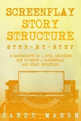 Screenplay Story Structure (eBook, ePUB)