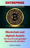 Blockchain und digitale Assets - Die neue Ära des geistigen Eigentums für die Kultur (eBook, ePUB)