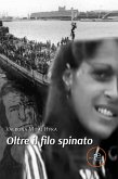 Oltre il filo spinato (eBook, ePUB)