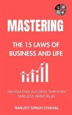 Mastering the 15 Laws of Business and Life (eBook, ePUB)