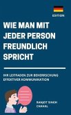 Wie man Mit Jeder Person Freundlich Spricht (eBook, ePUB)