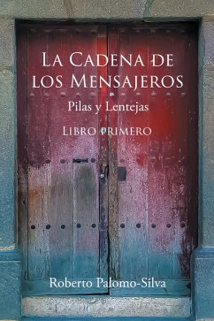 LA CADENA DE LOS MENSAJEROS (eBook, ePUB) LA CADENA DE LOS MENSAJEROS (eBook, ePUB)