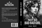 A Not So Bad Bad Girl (eBook, ePUB)