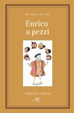 Enrico a pezzi- Sei mogli e un re (eBook, ePUB)