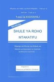 UTANGULIZI HOLY GHOST SCHOOL - Toleo la Kiswahili (eBook, ePUB)