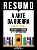 Resumo - A Arte Da Guerra (The Art Of War) - Baseado No Livro De Steven Pressfield (eBook, ePUB)