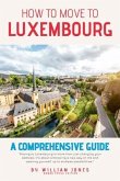 How to Move to Luxembourg (eBook, ePUB)