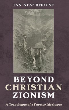 Beyond Christian Zionism (eBook, ePUB)