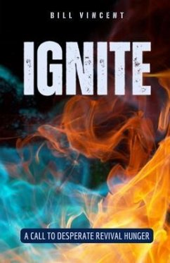 Ignite (eBook, ePUB) - Vincent, Bill