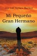 Mi Pequeno Gran Hermano (eBook, ePUB) - Bild 1