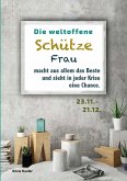 Die weltoffene Schütze Frau macht aus allem das Beste und sieht in jeder Krise eine Chance (eBook, ePUB)