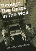 Through The Crack In The Wall (eBook, ePUB)