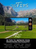 30 Tips to improve your Smartphone Photography (eBook, ePUB)