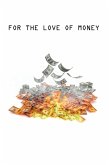 For The Love of Money (eBook, ePUB)