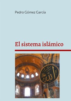 El sistema islámico (eBook, ePUB) - Gómez García, Pedro