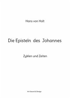 Die Episteln des Johannes (eBook, ePUB) - von Holt, Hans