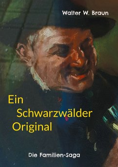 Ein Schwarzwälder Original (eBook, ePUB) - Braun, Walter W.