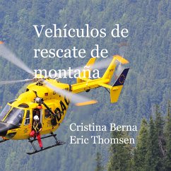 Vehículos de Rescate de montaña (eBook, ePUB) - Berna, Cristina; Thomsen, Eric
