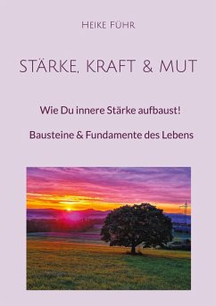 Stärke, Kraft & Mut (eBook, ePUB)