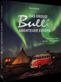 Das große Bulli-Abenteuer Europa (Mängelexemplar)