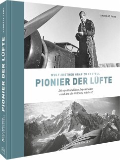 Wulf-Diether Graf zu Castell - Pionier der Lüfte (Mängelexemplar) - Tank, Andreas