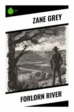 Forlorn River - Grey, Zane