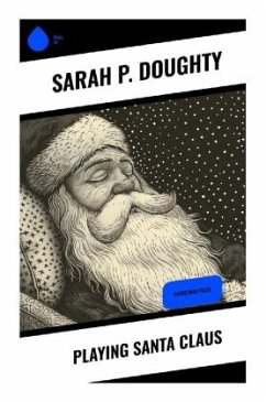 Playing Santa Claus - Doughty, Sarah P.