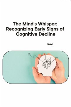The Mind's Whisper: Recognizing Early Signs of Cognitive Decline