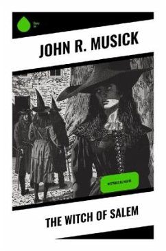 The Witch of Salem - Musick, John R.