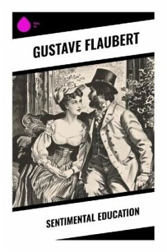 Sentimental Education - Flaubert, Gustave