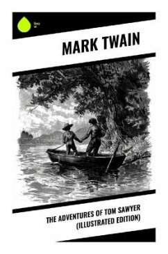 The Adventures of Tom Sawyer (Illustrated Edition) - Twain, Mark