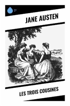 Les Trois Cousines - Austen, Jane