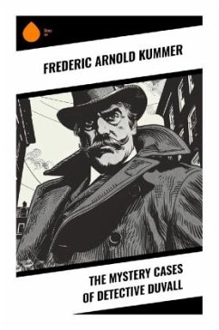 The Mystery Cases of Detective Duvall - Kummer, Frederic Arnold