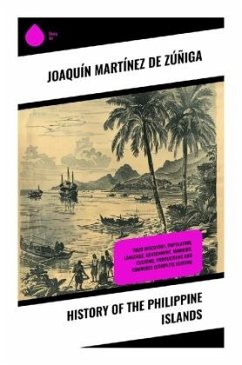 History of the Philippine Islands - de Zúñiga, Joaquín Martínez