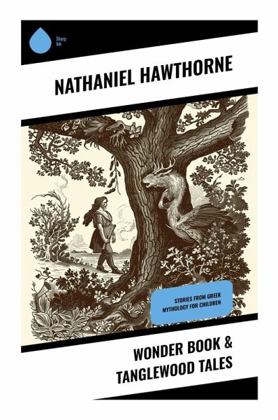 Wonder Book & Tanglewood Tales