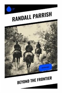 Beyond the Frontier - Parrish, Randall
