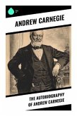 The Autobiography of Andrew Carnegie