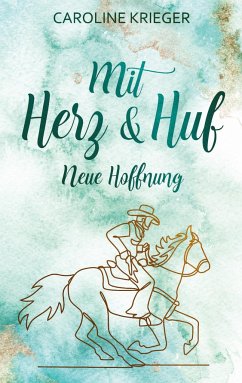 Mit Herz und Huf - Krieger, Caroline