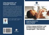 Fütterungspraktiken und Ernährungszustand von Säuglingen - Ost-Afrika