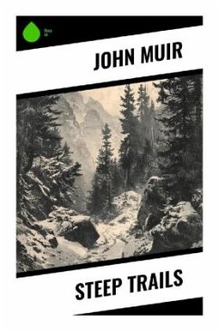 Steep Trails - Muir, John