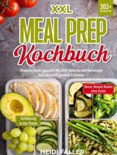 XXL Meal Prep Kochbuch - Fäller, Heidi XXL Meal Prep Kochbuch - Fäller, Heidi