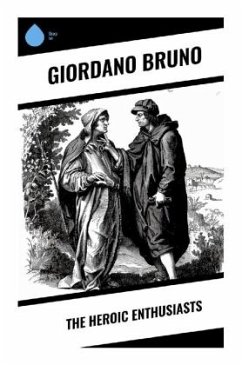 The Heroic Enthusiasts - Bruno, Giordano