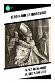 Papst Alexander VI. und seine Zeit