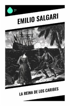 La Reina de los Caribes - Salgari, Emilio