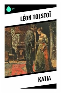 Katia - Tolstoi, Leo N.