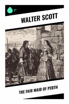 The Fair Maid of Perth - Scott, Walter