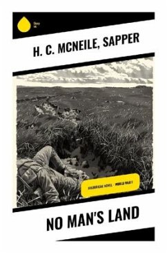 No Man's Land - McNeile, H. C.;Sapper